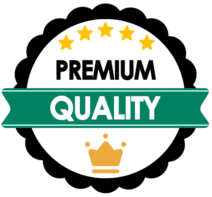 Premium Quality